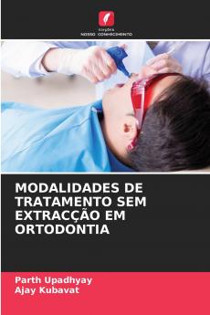 MODALIDADES DE TRATAMENTO SEM EXTRACÇÃO EM ORTODONTIA