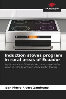 Induction stoves program in rural areas of Ecuador