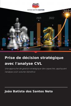 Prise de décision stratégique avec l'analyse CVL