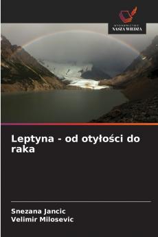 Leptyna - od oty?o?ci do raka
