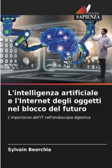 L'intelligenza artificiale e l'Internet degli oggetti nel blocco del futuro