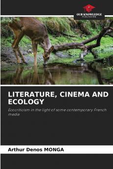 LITERATURE CINEMA AND ECOLOGY