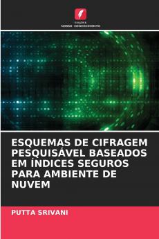 ESQUEMAS DE CIFRAGEM PESQUISÁVEL BASEADOS EM ÍNDICES SEGUROS PARA AMBIENTE DE NUVEM