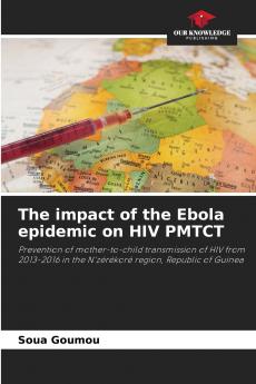The impact of the Ebola epidemic on HIV PMTCT