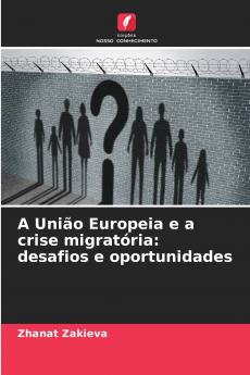 A União Europeia e a crise migratória