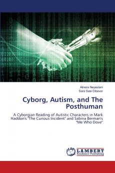 Cyborg Autism and The Posthuman