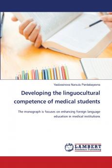 Developing the linguocultural competence of medical students