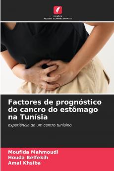 Factores de prognóstico do cancro do estômago na Tunísia