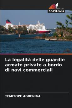 La legalità delle guardie armate private a bordo di navi commerciali
