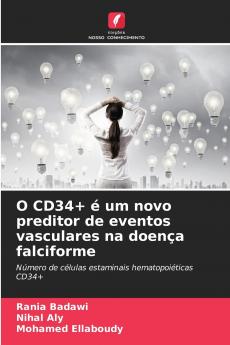 O CD34+ é um novo preditor de eventos vasculares na doença falciforme