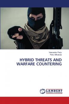 HYBRID THREATS AND WARFARE COUNTERING
