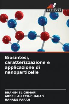 Biosintesi caratterizzazione e applicazione di nanoparticelle