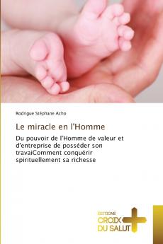 Le miracle en l'Homme