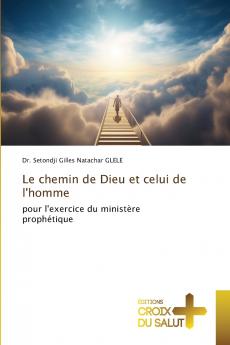 Le chemin de Dieu et celui de l'homme