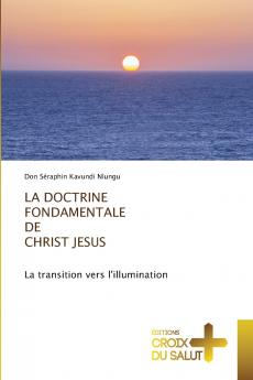 LA DOCTRINE FONDAMENTALE DE CHRIST JESUS