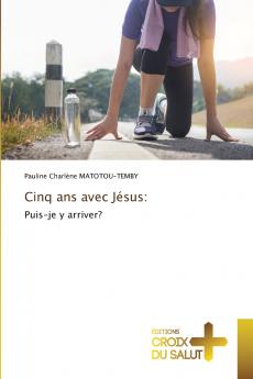 Cinq ans avec Jésus