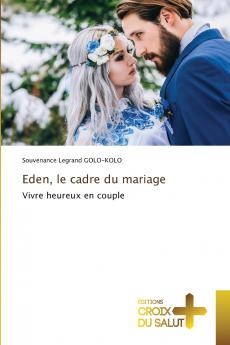 Eden le cadre du mariage