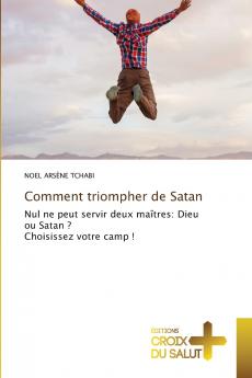 Comment triompher de Satan