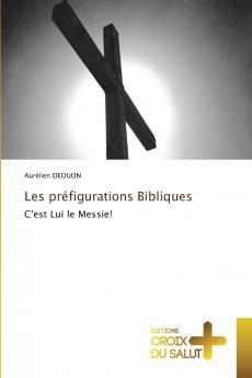 Les préfigurations Bibliques