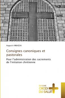 Consignes canoniques et pastorales