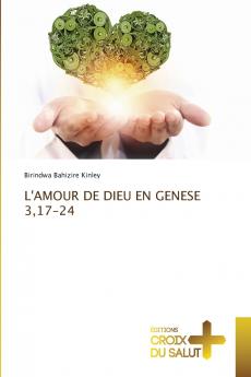 L'AMOUR DE DIEU EN GENESE 317-24