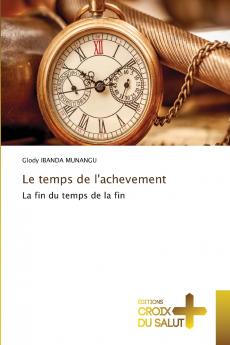 Le temps de l'achevement