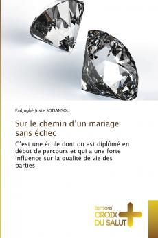 Sur le chemin d'un mariage sans échec