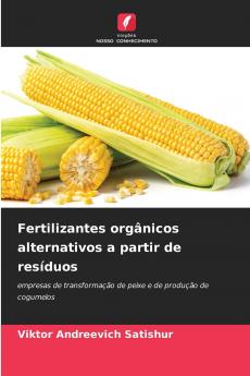 Fertilizantes orgânicos alternativos a partir de resíduos