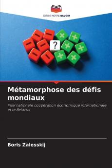 Métamorphose des défis mondiaux