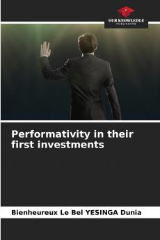 Performativity in their first investments