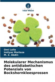 Molekularer Mechanismus des antidiabetischen Potenzials von Bockshornkleesprossen