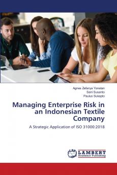 Managing Enterprise Risk in an Indonesian Textile Company