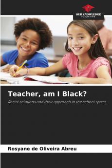 Teacher am I Black?