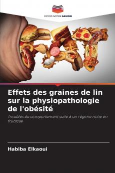 Effets des graines de lin sur la physiopathologie de l'obésité
