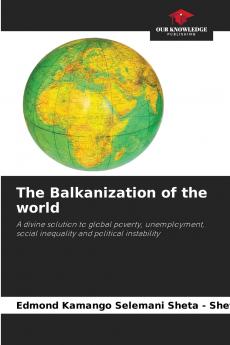 The Balkanization of the world