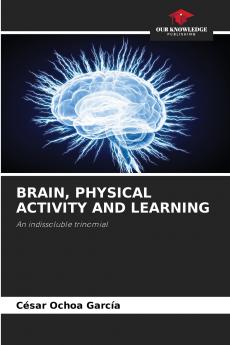 BRAIN PHYSICAL ACTIVITY AND LEARNING
