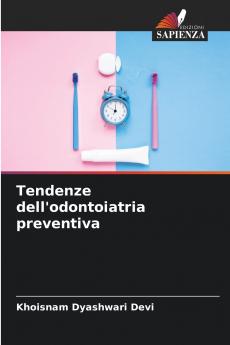 Tendenze dell'odontoiatria preventiva