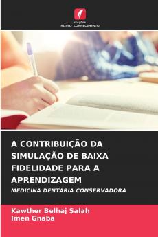 A CONTRIBUIÇÃO DA SIMULAÇÃO DE BAIXA FIDELIDADE PARA A APRENDIZAGEM