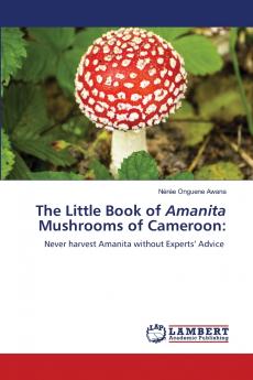 The Little Book of Amanita Mushrooms of Cameroon