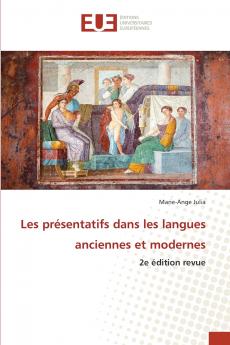 Les présentatifs dans les langues anciennes et modernes