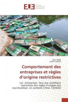 Comportement des entreprises et règles d'origine restrictives
