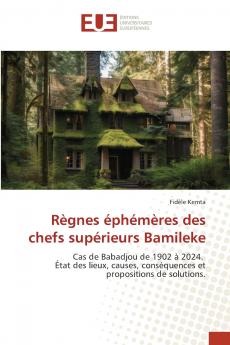 Règnes éphémères des chefs supérieurs Bamileke