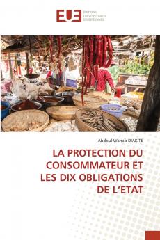 LA PROTECTION DU CONSOMMATEUR ET LES DIX OBLIGATIONS DE L'ETAT