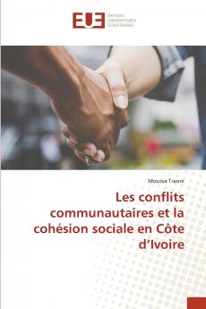 Les conflits communautaires et la cohésion sociale en Côte d'Ivoire