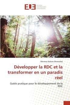Développer la RDC et la transformer en un paradis réel