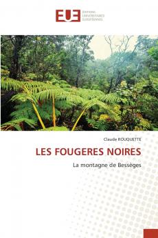 LES FOUGERES NOIRES