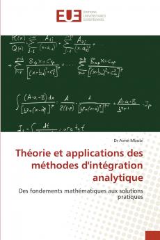 Théorie et applications des méthodes d'intégration analytique