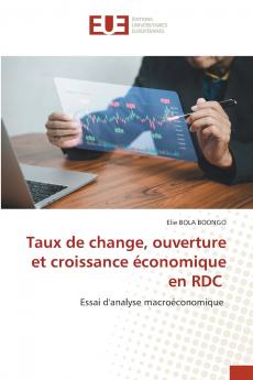 Taux de change ouverture et croissance économique en RDC