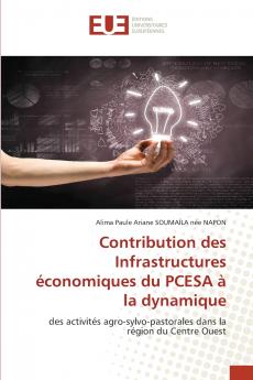 Contribution des Infrastructures économiques du PCESA à la dynamique