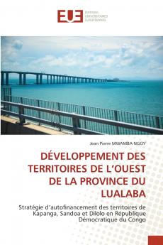 DÉVELOPPEMENT DES TERRITOIRES DE L'OUEST DE LA PROVINCE DU LUALABA